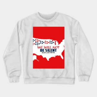 We will not be silent Crewneck Sweatshirt